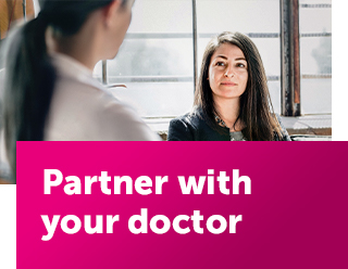 Partner with your doctor