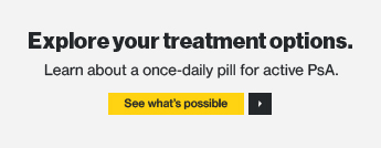 Explore your psoriatic arthritis (PsA) treatment options. Learn about a once-daily pill for active PsA.